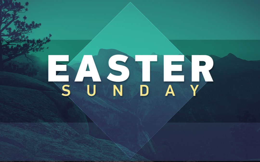 Easter Sunday (Week of 2018-04-09)